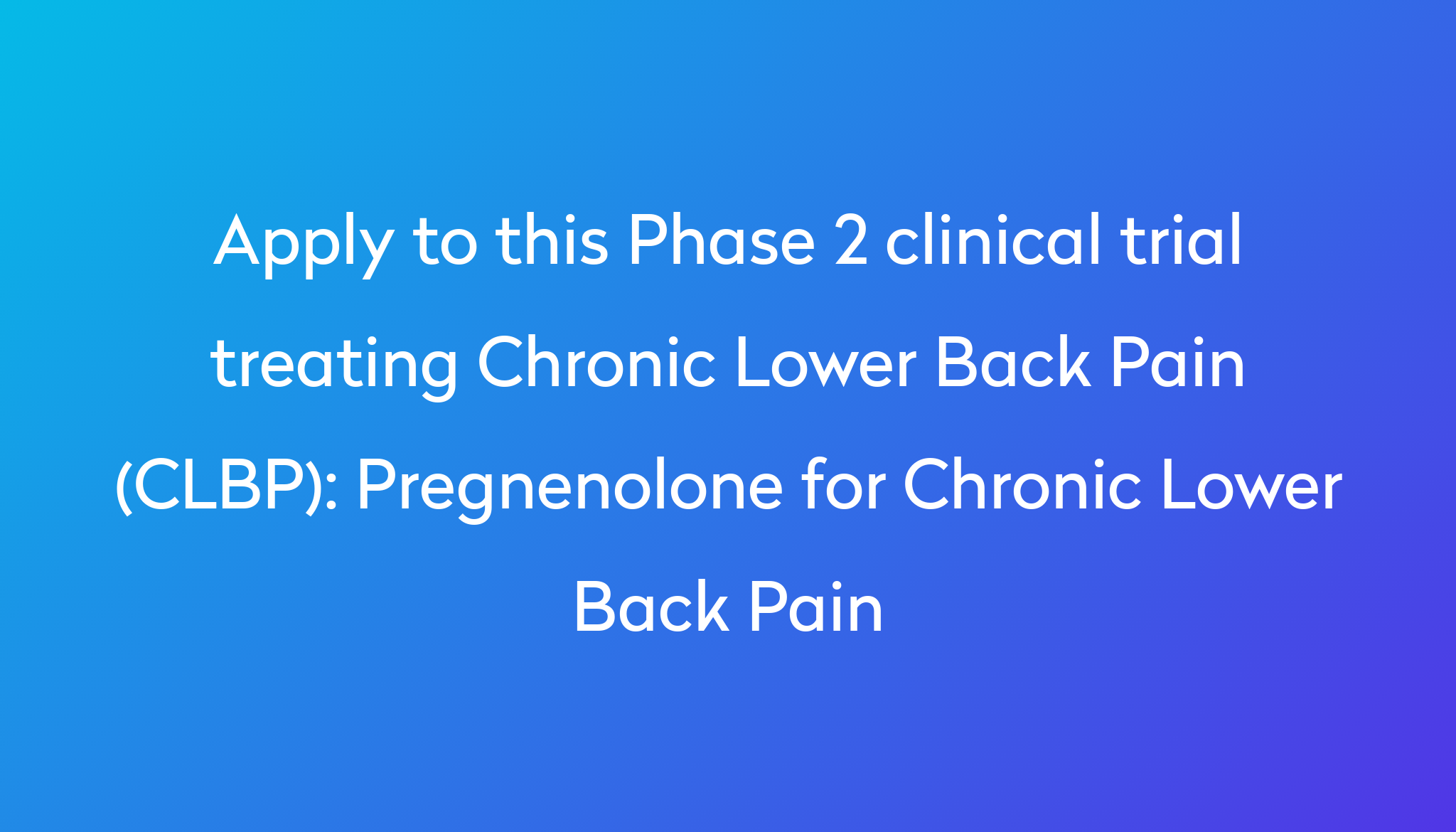 pregnenolone-for-chronic-lower-back-pain-clinical-trial-2023-power